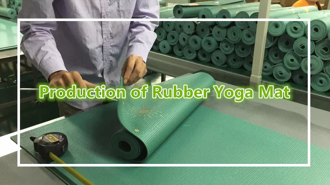 Yoga mat production