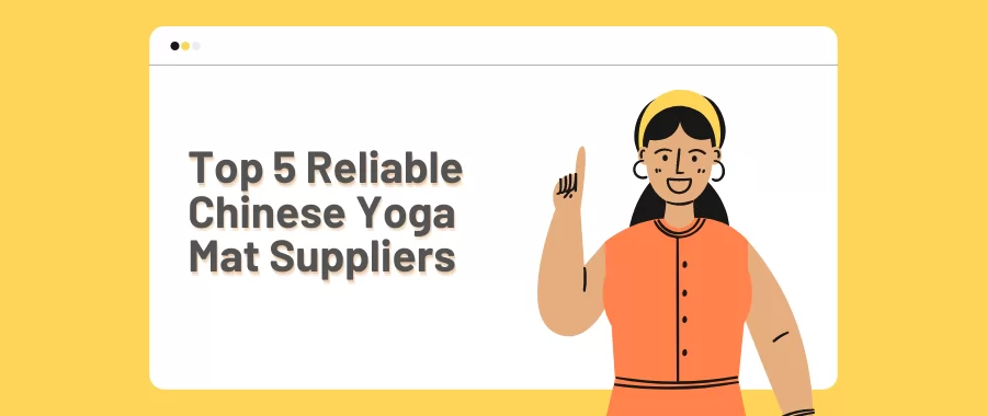 Top 5 Reliable Chinese Yoga Mat Suppliers